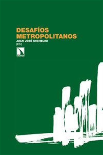 Desafios Metropolitanos - Michelini,juan Jose