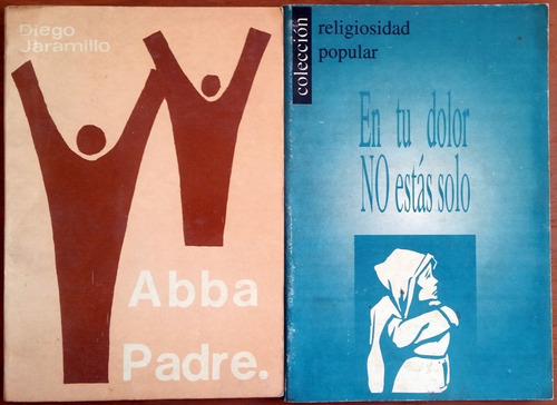 Abba Padre / En Tu Dolor No Estás Solo [lote De 2 Libros]