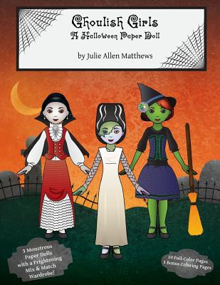 Libro Ghoulish Girls: A Halloween Paper Doll - Matthews, ...