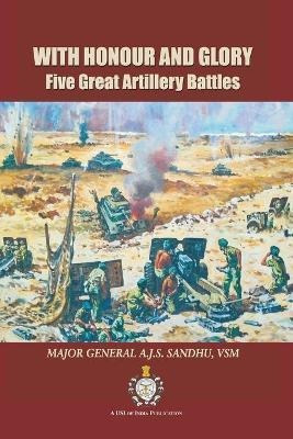 Libro With Honour And Glory : Five Great Artillery Battle...