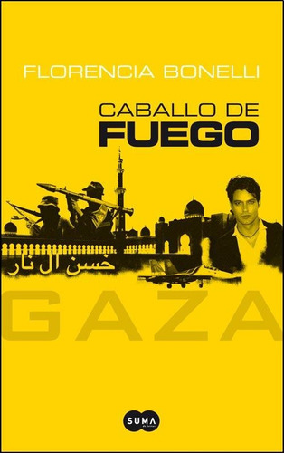 Gaza - Caballo De Fuego, De Bonelli, Florencia. Editorial Alfaguara, Tapa Blanda En Español, 2012
