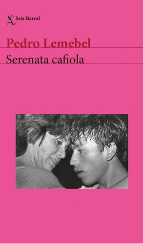 Serenata Cafiola - Pedro Lemebel