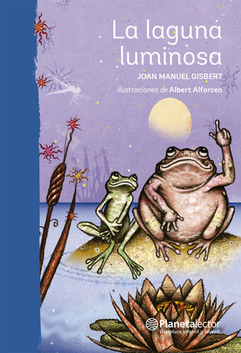 Libro La Laguna Luminosa - Joan Manuel Gisbert