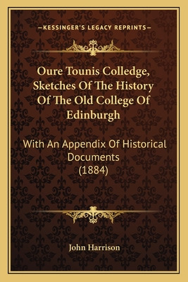 Libro Oure Tounis Colledge, Sketches Of The History Of Th...