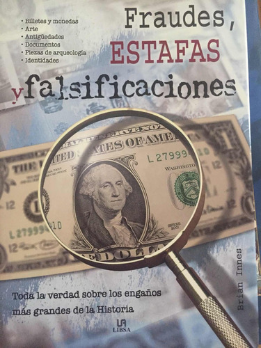 Fraudes , Estafad Y Falsificaciones.