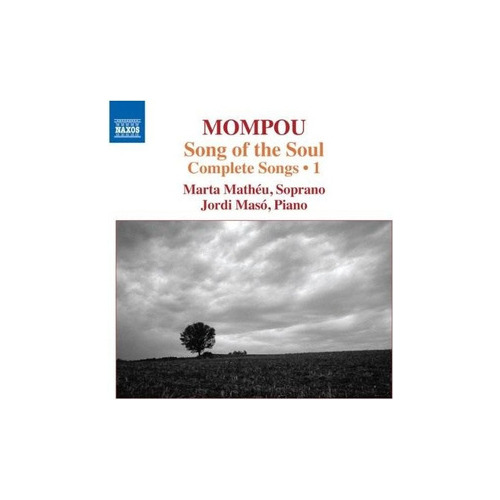 Mompou/matheu/maso Song Of The Soul - Complete Songs 1 Cd