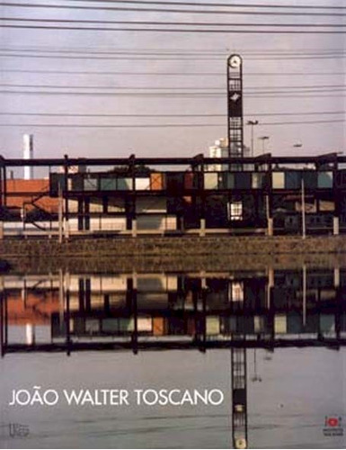 João Walter Toscano, de  Artigas, Rosa Camargo. Fundação Editora da Unesp, capa mole em português, 2003