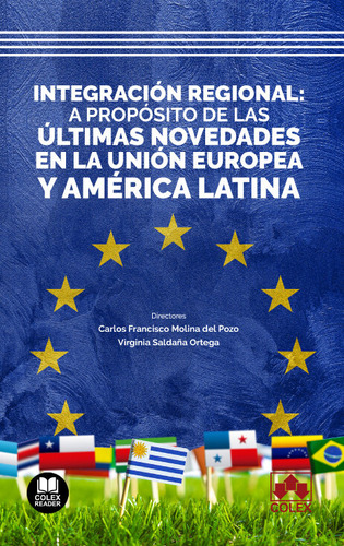 Libro Integracion Regional: A Proposito De Las Ultimas No...