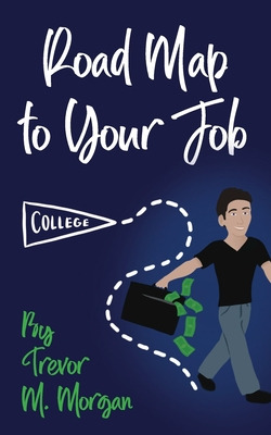 Libro Road Map To Your Job: Navigating To Each Pit Stop O...