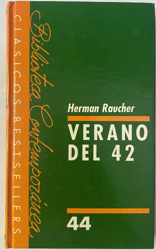 El Verano Del 42  / Herman Raucher    C1
