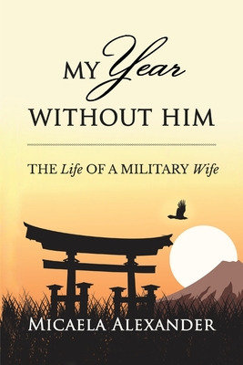 Libro My Year Without Him: The Life Of A Military Wife - ...
