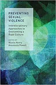 Preventing Sexual Violence Interdisciplinary Approaches To O