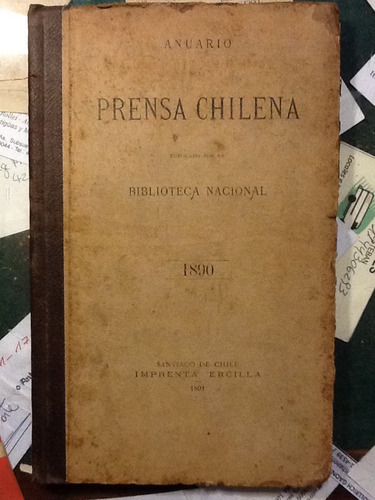 Anuario De La Prensa Chilena 1890