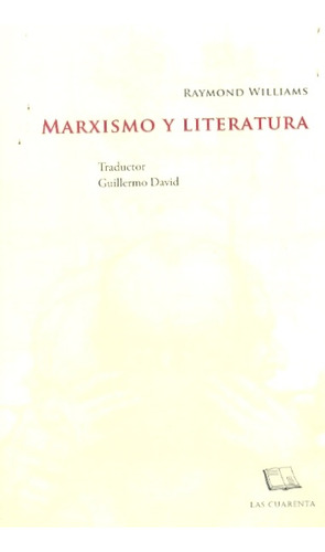 Marxismo Y Literatura - Williams, Raymond