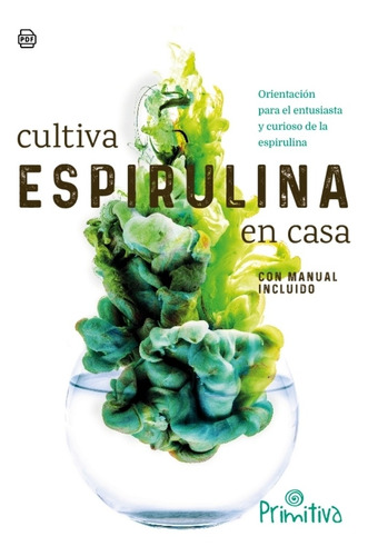 Espirulina Primitiva Viva P/ Cultivar (semilla O Cepa) 1, 3l