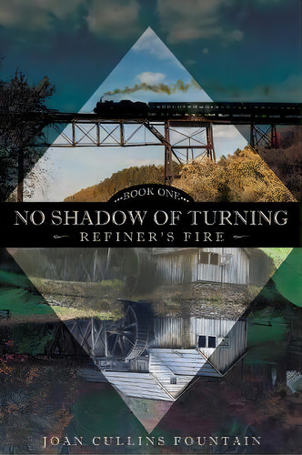 No Shadow Of Turning Book One, De Joan Cullins Fountain. Editorial Xulon Press, Tapa Blanda En Inglés