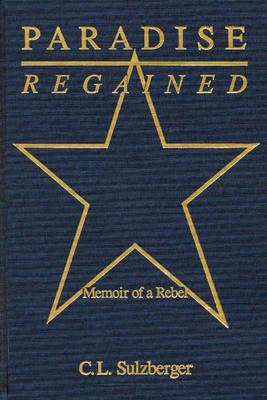 Libro Paradise Regained: Memoir Of A Rebel - Sulzberger, C.