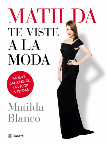 Matilda Te Viste A La Moda - Blanco - Ed. Planeta