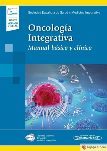 Oncología Integrativa.básico Clínico (incluyeversióndigital)