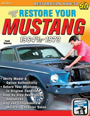 Libro How To Restore Your Mustang 1964 1/2-1973 - Bohanan...