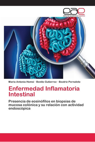 Libro: Enfermedad Inflamatoria Intestinal: Presencia De Eosi