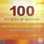 100 Secrets Of Success - Volume 1 Carlos Wizard Mart