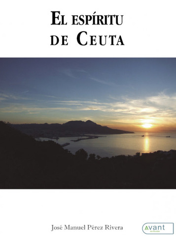 El Espiritu De Ceuta - Perez Rivera, Jose Manuel