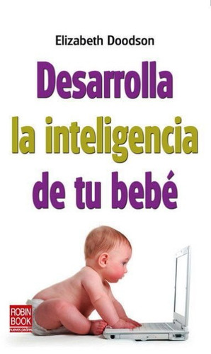 Desarrolla La Inteligencia De Tu Bebe