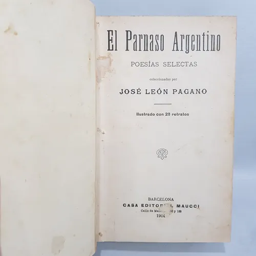 Antiguo Libro El Parnaso Argentino Poesía 1904 Mag 62741 (Usado)