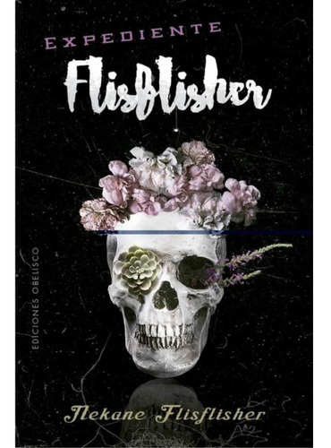 Expediente Flisflisher