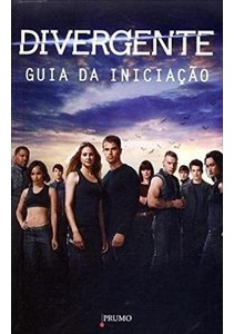 Livro Divergente - Guia Da Iniciação - Cecilia Bernard [2013]