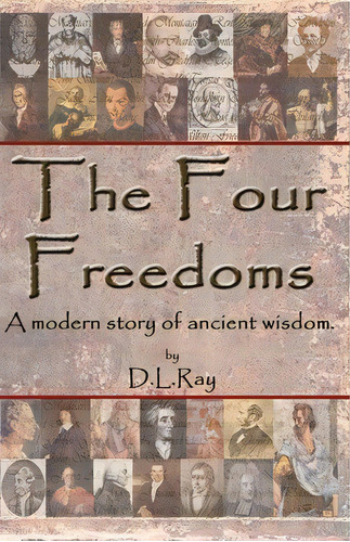 The Four Freedoms, De D L Ray. Editorial Createspace Independent Publishing Platform, Tapa Blanda En Inglés