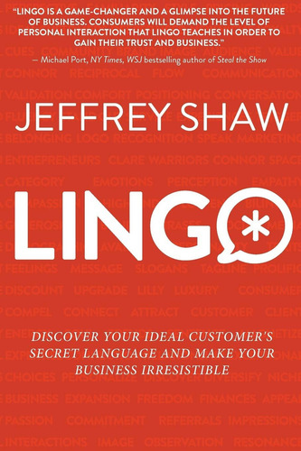 Lingo: Discover Your Ideal Customers Secret Language, De Jeffrey Shaw. Editorial Jeffrey Shaw Llc, Tapa Blanda En Inglés