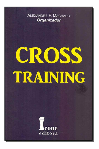 Libro Cross Training De Machado Alexandre F (org ) Icone