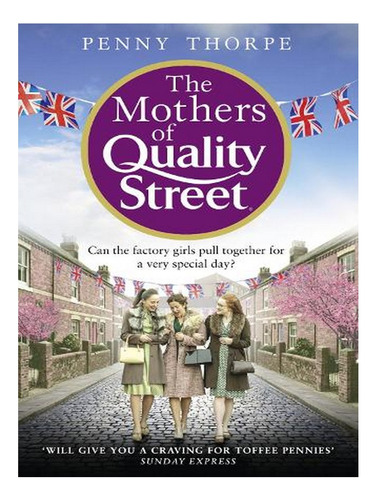 The Mothers Of Quality Street - Quality Street Book 2 . Ew02