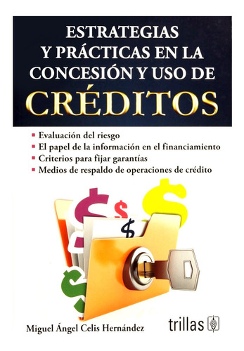 Estrategias Y Prácticas En La Concesión Y Uso De Créditos