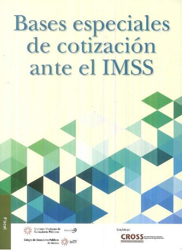 Libro Bases Especiales De Cotización Ante El Imss De Imcp In