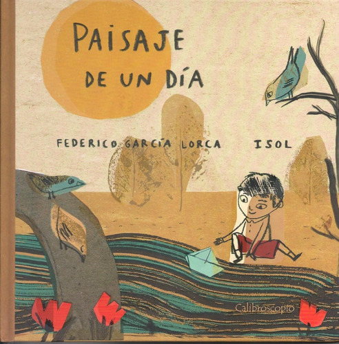 Paisaje De Un Dia - Federico Garcia Lorca / Isol