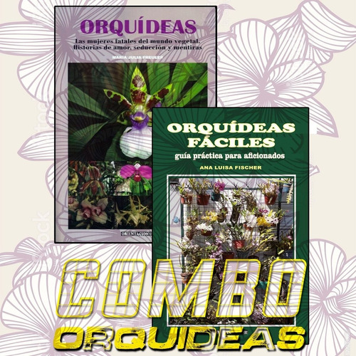 Combo Orquideas - Freuler + Fischer (orientacion Grafica)