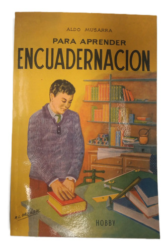 Libro Manual Para Aprender Encuadernación - Aldo Musarra