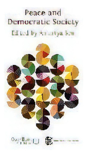 Peace And Democratic Society, De Amartya Sen. Editorial Open Book Publishers, Tapa Blanda En Inglés, 2011