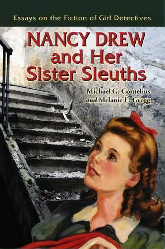Nancy Drew And Her Sister Sleuths, De Melanie E. Gregg. Editorial Mcfarland Co Inc, Tapa Blanda En Inglés