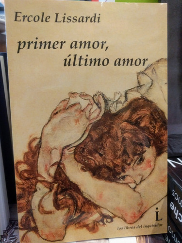 Libro Primer Amor, Último Amor De Ercole Lissardi