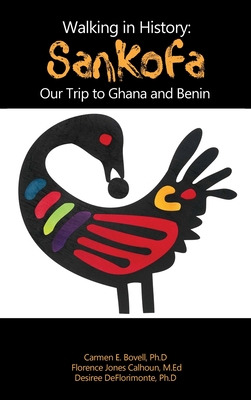 Libro Walking In History: Sankofa: Our Trip To Ghana And ...