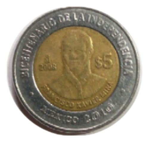 Moneda Mexicana 5 Pesos Francisco Xavier Mina 2008 