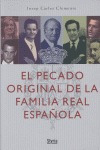 Libro El Pecado Original De La Familia Real Espaã±ola