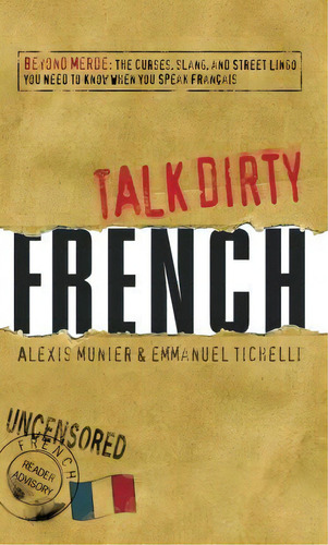 Talk Dirty French, De Alexis Munier. Editorial Adams Media Corporation, Tapa Blanda En Inglés