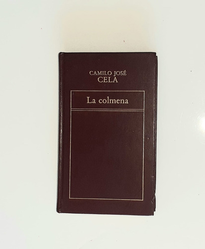 La Colmena. Camilo José Cela. Novela.