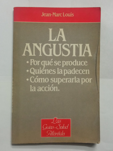 La Angustia / Jean - Marc Louis
