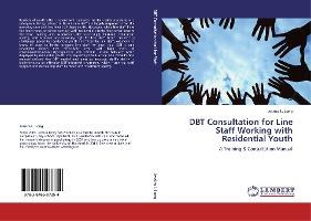 Libro Dbt Consultation For Line Staff Working With Reside...